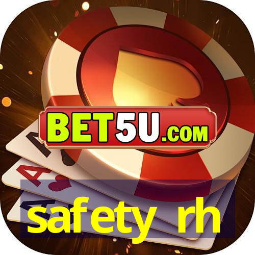 safety rh